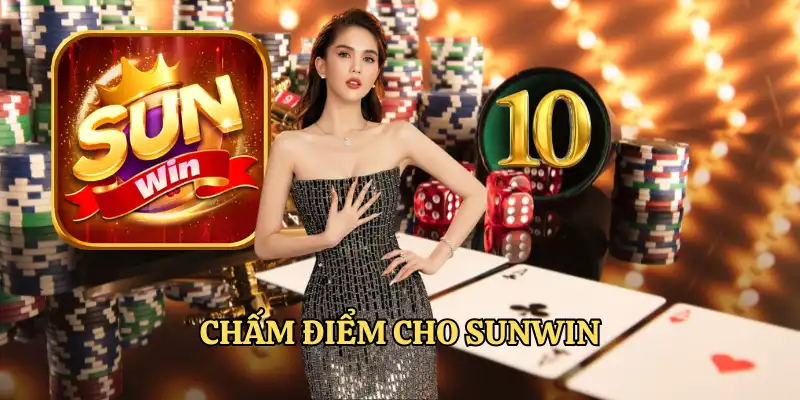 Bảng chấm điểm tiêu chí Sunwin uy tín không